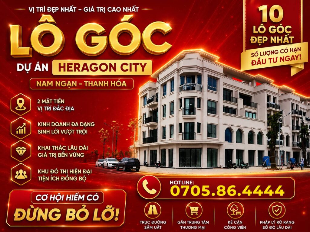 10 lô góc đẹp nhất dự án Heragon City Nam Ngạn