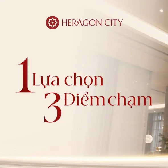 THE GLORY HERAGON CITY 1 LỰA CHỌN 3 ĐIỂM CHẠM VÀNG GIỮA NỘI ĐÔ